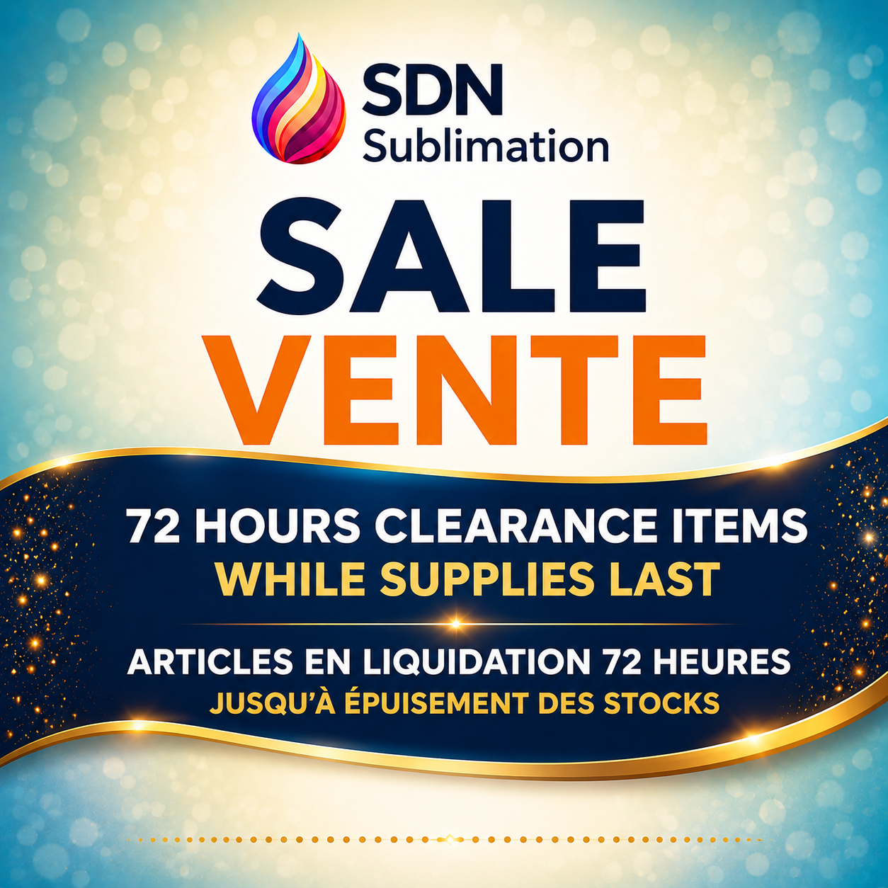 72 HOUR SALE-VENTE 72 HRS